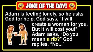  BEST JOKE OF THE DAY! - One day, in the Garden of Eden, Adam was lonely... | Funny Daily Jokes