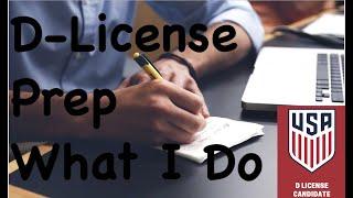 USSF National D-License Prep | What I'm Doing