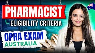 OPRA Exam Eligibility | Eligibility Criteria for the OPRA Exam | Pharmacist Jobs in Australia