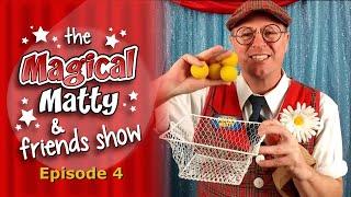 Magical Matty and Friends Show 4 | Invisible Ball In Sack Trick