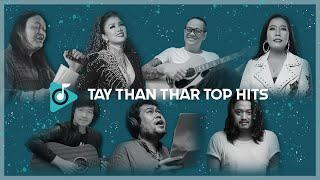 Tay Than Thar Top Hits Compilation