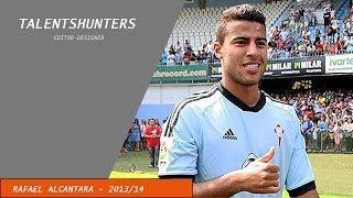 Rafael Alcantara "Rafinha"- Skills, Goals, Assists - Celta Vigo - 2013/2014