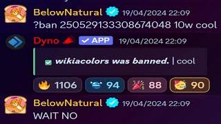 when BelowNatural BANNED WikiaColors on TDS Discord...