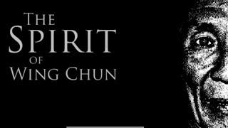 The Spirit of Wing Chun - By Adam Williss