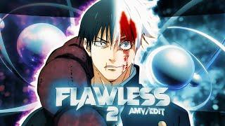 [FLAWLESS 2 ️ ] Gojo / Toji Edit | jjk 2 [AMV/Edit] 4K!