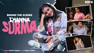 Behind the scenes of Channa Surma | Noor Chahal | Bunty Bains | Rtist91