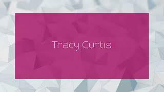 Tracy Curtis - appearance