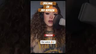 ORIGINAL or HER VERSION #youtubeshorts #viral #subscribe #trending