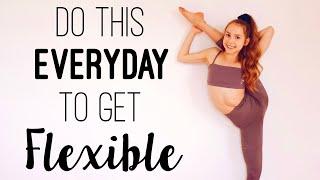 Do this Everyday to get Flexible | Stretches for Flexibility