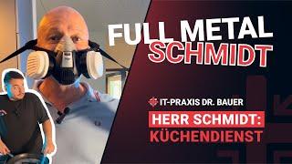 Herr Schmidt: Küchendienst | IT-Praxis Dr. Bauer