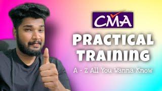 CMA New Practical Training || 15 month || A-Z about training || Sagar Sindhu