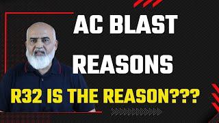 AC blast Reasons|| AC Blast kyon hotay han|| Kya R32 Ak dangerous Gass Ha.|| Faisalabad indoor Fire