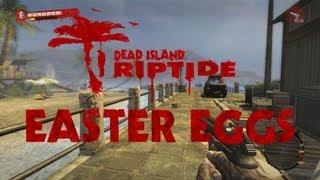 Best Easter Eggs Series - Dead Island: Riptide // Ep.47