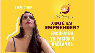 Qué es emprender - encuentra tu pasión primero