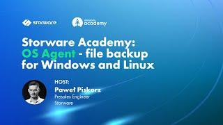 OS Agent - file backup for Windows and Linux | Storware Academy