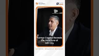 Karma Capital Reveals the Structure of Gift City  | AIF & PMS Experts India
