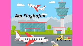 Am Flughafen - Wortschatz