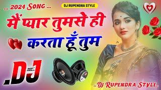 Main Pyaar Tumse Hi Karta Hun || Dj Remix Song || Hindi Gane  Instagram Viral Song Dj Umesh Etawah