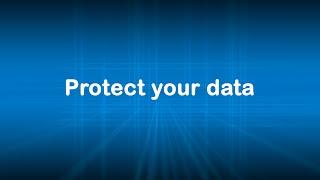 Protect your data