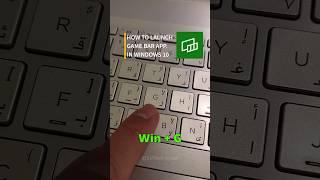HOW TO LAUNCH GAME BAR APP. IN WINDOWS 10
