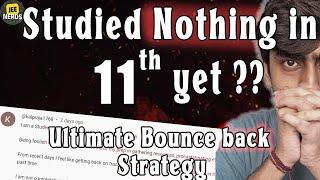 Wasted half your 11th Class⁉️ • Ultimate Comeback Strategy • JEE 2026