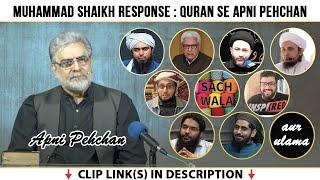 Quran Se Apni Pehchan - Self-Analysis | Response by Muhammad Shaikh to Everyone