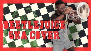 Beetlejuice Opening Theme - Danny Elfman (Ska Punk Cover)