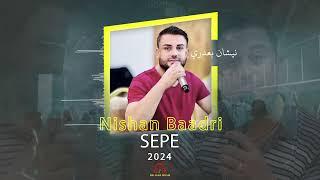 Nishan Baadri - Sepe - نيشان بعدري - سيبي - by Deljana Musik 2024