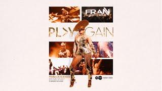 LIVE SET FRAN ALBUQUERQUE - PLAY AGAIN