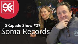 Soma Records - SKapade Show #27 with Stephen Kirkwood & Steven Galloni