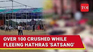 Hathras Horror: 'Satsang' Stampede Kills Over 100 In Uttar Pradesh | Yogi Govt Orders Probe