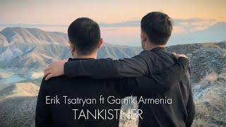 Erik Tsatryan & Garnik Armenia - Tankistner