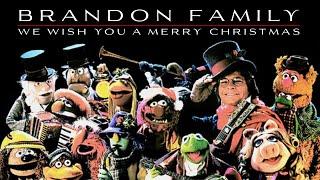 Brandon Family "We Wish You a Merry Christmas"