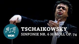 Peter Tschaikowsky - Sinfonie Nr. 6 h-Moll op. 74 | Semyon Bychkov | WDR Sinfonieorchester