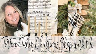 Tattered Tulip Christmas Shop with Me | Cozy, Farmhouse-Style Christmas Decor | 2022