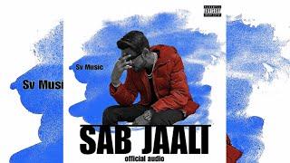 SAB JAALI ( Sv Music ) MUSIC ANDRS 3X OFFICIAL AUDIO ￼￼