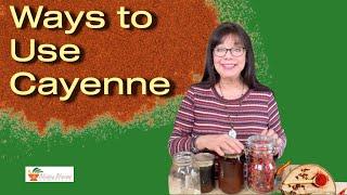 Ways to Use Cayenne Pepper as a Medicinal Herb