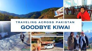 Goodbye Kiwai | Journey to Murree  