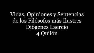 IV Audiolibro Vidas, Opiniones y Sentencias de los Filósofos más Ilustres Diógenes Laercio 4 Quilón