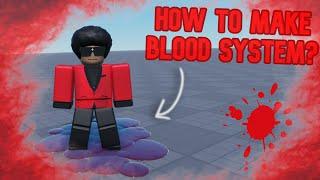 How to Make BLOOD SYSTEM? | Roblox Studio Tutorial