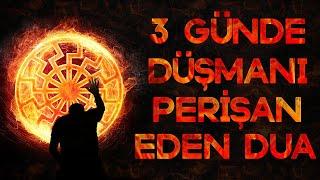 3 günde düşmanı helak eden dua | DÜŞMANI PERİŞAN EDEN DÜŞMANA KARŞI OKUNACAK DUA