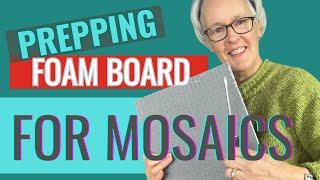 PREPPING FOAM BOARD FOR MOSAICS | Preparing Jacko or Wedi board