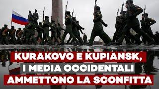 I RUSSI sfondano a KURAKOVO e KUPIANSK, i MEDIA OCCIDENTALI AMMETTONO LA SCONFITTA - Ft. A. Fazolo