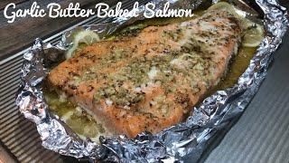 How to Bake the Best Garlic Butter Baked Salmon Recipe 2019