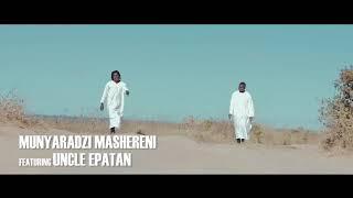 Munyaradzi Mashereni ft Uncle Epatan -Tichazochemera aniko [Official video 2021]