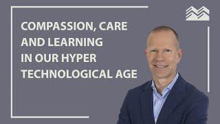 Compassion, Care & Learning in our Hyper-Technological Age | Dr. Brian Hodges | MERIT Rounds