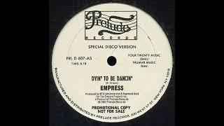 Empress - Dyin' To Be Dancin'  (12" Special Disco Version)