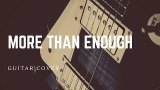 MORE THAN ENOUGH JPCC WORSHIP || FINGERSTYLE  GUITAR COVER