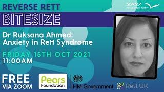 Reverse Rett Bitesize: Dr Ruksana Ahmed - Anxiety in Rett Syndrome