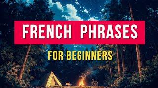 Start Speaking French Now: Beginner's Guide to Practical Phrases